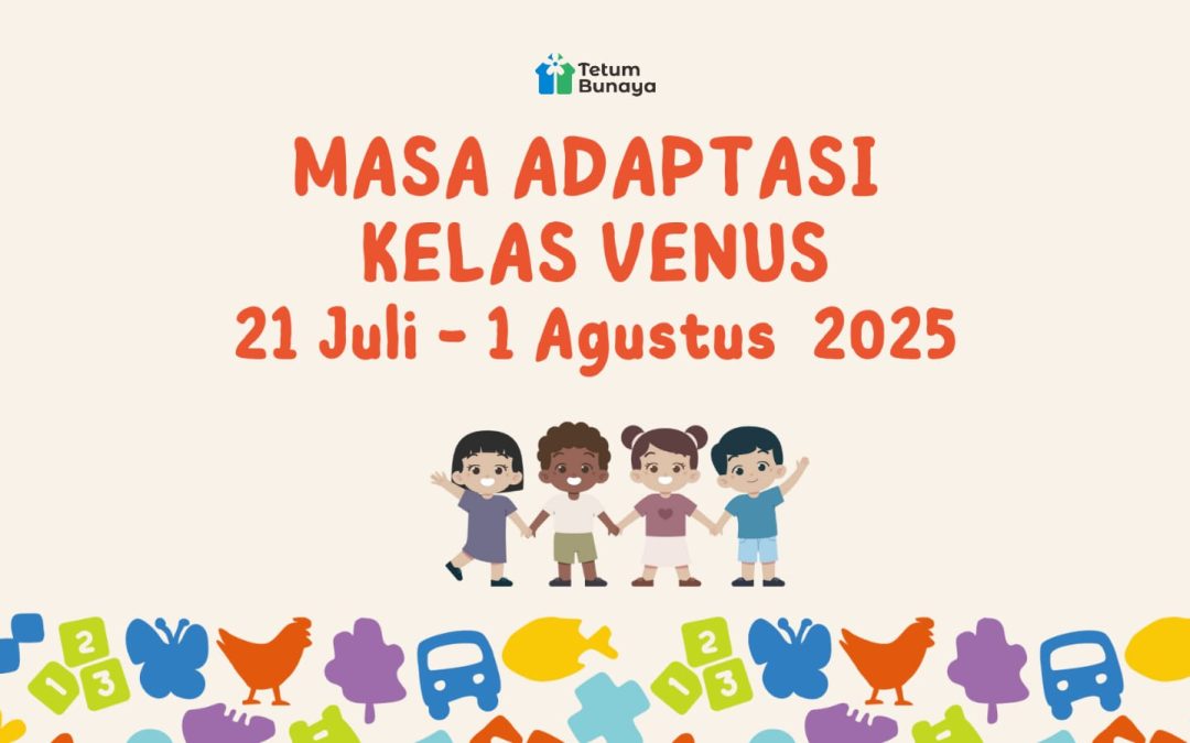 Protected: Program Masa Adaptasi Kelas Venus Periode 21 Juli – 1 Agustus 2025